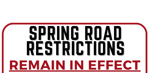 Image of Road Restrictions REMAIN IN EFFECT!